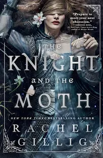 Book Review of The Knight and The Moth by Rachel Gillig