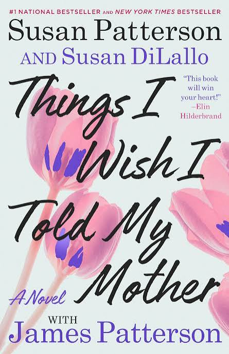 Things I Wish I Told My Mother: Book Review, Summary & Ending Explained